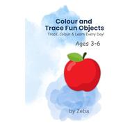 Colour and Trace for Kids: Fruits, Objects & Fun Tracing