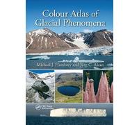 Colour Atlas of Glacial Phenomena