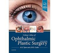 Colour Atlas of Ophthalmic Plastic Surgery – Elsevier