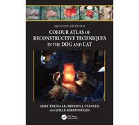 Colour Atlas of Reconstructive Techniques in the Dog and Cat