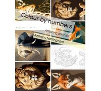Colour by numbers: Amazing animals
