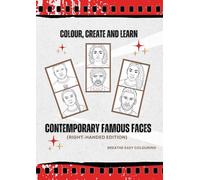 Colour, create and learn - Contemporary famous faces: Right-handed edition