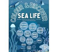 Colour & Discover - Sea Animals: A sea life colouring and activity book with fun facts, handwriting practice, and ocean games for kids.
