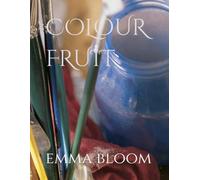 COLOUR FRUIT (Tiny Hands Learning Collection - Coloring and Tracing Series)