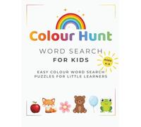Colour Hunt Word Search For kids: Easy Colour Word Search Puzzles for Little Learners