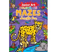 Junior Art Colour in Mazes Jungle Fun by Illustrated by Angela Hewitt