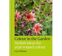 Colour in the Garden: Stylish ideas for year-round colour