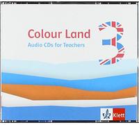 Colour Land 3. Ab Klasse 3. Lehrer-Audio-CD: Audio-CD für Lehrende Klasse 3