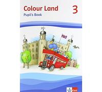 Colour Land 3: Pupil's Book Klasse 3 (Colour Land. Ab Klasse 3. Ausga (Hardback)