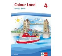 Colour Land 4. Ausgabe Bayern: Pupil's Book Klasse 4 (Colour Land. Ab (Hardback)