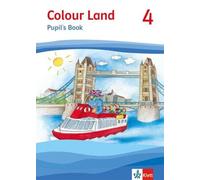 Colour Land 4: Pupil's Book Klasse 4 (Colour Land. Ab Klasse 3. Ausga (Hardback)