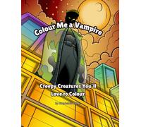 Colour Me a Vampire: Creepy Creatures You'll Love To Colour