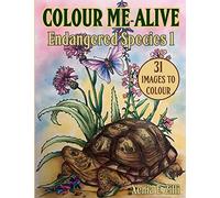 COLOUR ME ALIVE: Endangered Species, Colouring Book 1