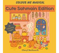 Colour Me Magical: Cute Samhain Edition: Cute and Cosy Halloween Colouring Book for Adults and Teens (Colour Me Magical Colouring Books)