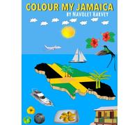 Colour My Jamaica, coloring and activity book for kids 4-15 years, and adults, tropical coloring book