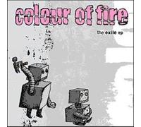 Colour Of Fire - The Exile Ep