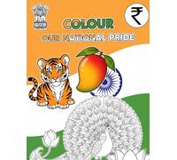 Colour our National Pride : a fun colouring books for kids aged 3 to 6