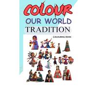 COLOUR OUR WORLD TRADITION: Coloring book