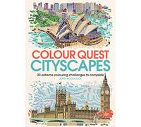 Colour Quest® Cityscapes: 30 Extreme Colouring Challenges to Complete: 1