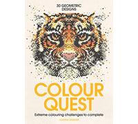 Colour Quest®: Extreme Colouring Challenges to Complete: 1