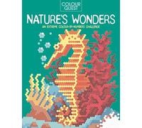 Colour Quest®: Nature’s Wonders : An Extreme Colour-by-Numbers Challenge