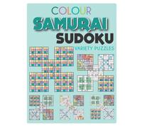 Colour Samurai Sudoku Variety Puzzles: A colour book containing 50 fantastic mixed samurai sudoku puzzles