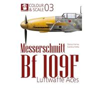 Colour & Scale 03. Messerschmit Bf 109 F. Luftwaffe Aces: 3