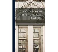 Colour Scheme in the Flower Garden