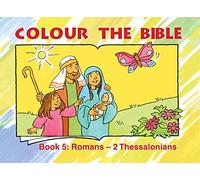 Colour the Bible Book 5: Romans - Thessalonians (Bible Art)