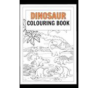 Colour the Dinosaurs Colouring Book