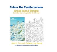 Colour The Mediterranean: Greek Island Streets