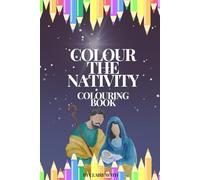 Colour the Nativity Colouring Book