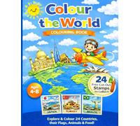 Colour the World: A Fun & Educational Kids’ Colouring Book Exploring 24 Countries, Flags, Animals, Food & Passport Stamps (Ages 4-8) (Colour Crew)