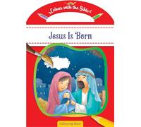 Colour with the Bible: Jesus Is Born