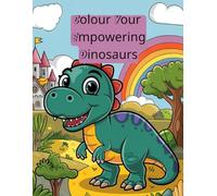 Colour Your Empowering Dinosaurs