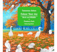 Colour Your Joy: Birds and Wildlife of Finsbury Park (Color Your Joy)