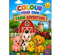 Colour Your Own Farm Adventure (Little Adventure Colouring Books)