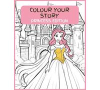Colour Your Story: Princess Edition