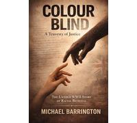 Colourblind: A Travesty of Justice