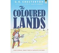 Coloured Lands: Fairy Stories, Comic Verses and Fantastic Pictures