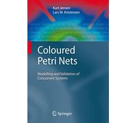 Coloured Petri Nets: Modelling and Validation of Concurrent Systems