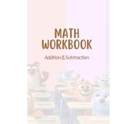 Colourful Math Practice Workbook for Kids: Colourful Addition & Subtraction Practice