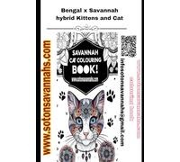 Colouring book Bengal x Savannah hybrid cats: Domestic cats