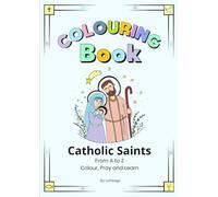 Colouring Book.Catholic Saints: Colour, learn and pray (Colouring Books - LV Colouring Designs)