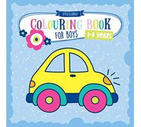 Colouring book FOR BOYS 1-3 years: MY FIRST COLOURING BOOK for Toddlers. Car, Police, Dinosaur, Builder, Tractor, Football and many more. For children age 1 2 3