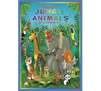 Colouring book for children age 6-10 - Jungle Animals: 50 beautiful drawings of wild jungle animals in their natural environment. A creative wildlife journey for young primary school artists