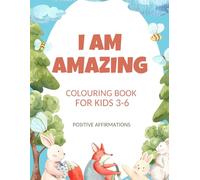 Colouring Book for Kids Ages 3-6: Fun Activity Book with Early Learning & Positive Affirmations