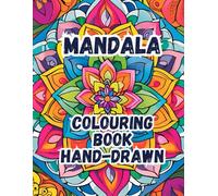 Colouring Book with Handmade Creative MANDALA ART: Discover the joy of colouring with beautifully handmade mandala designs - simple, creative, and perfect for all ages to relax and unwind.