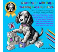 Colouring in with Hope.: Teaching Hope her A, B, C’s. (Hobby hunting with Hope)
