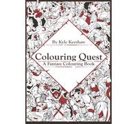 Colouring Quest: A Fantasy Colouring Book